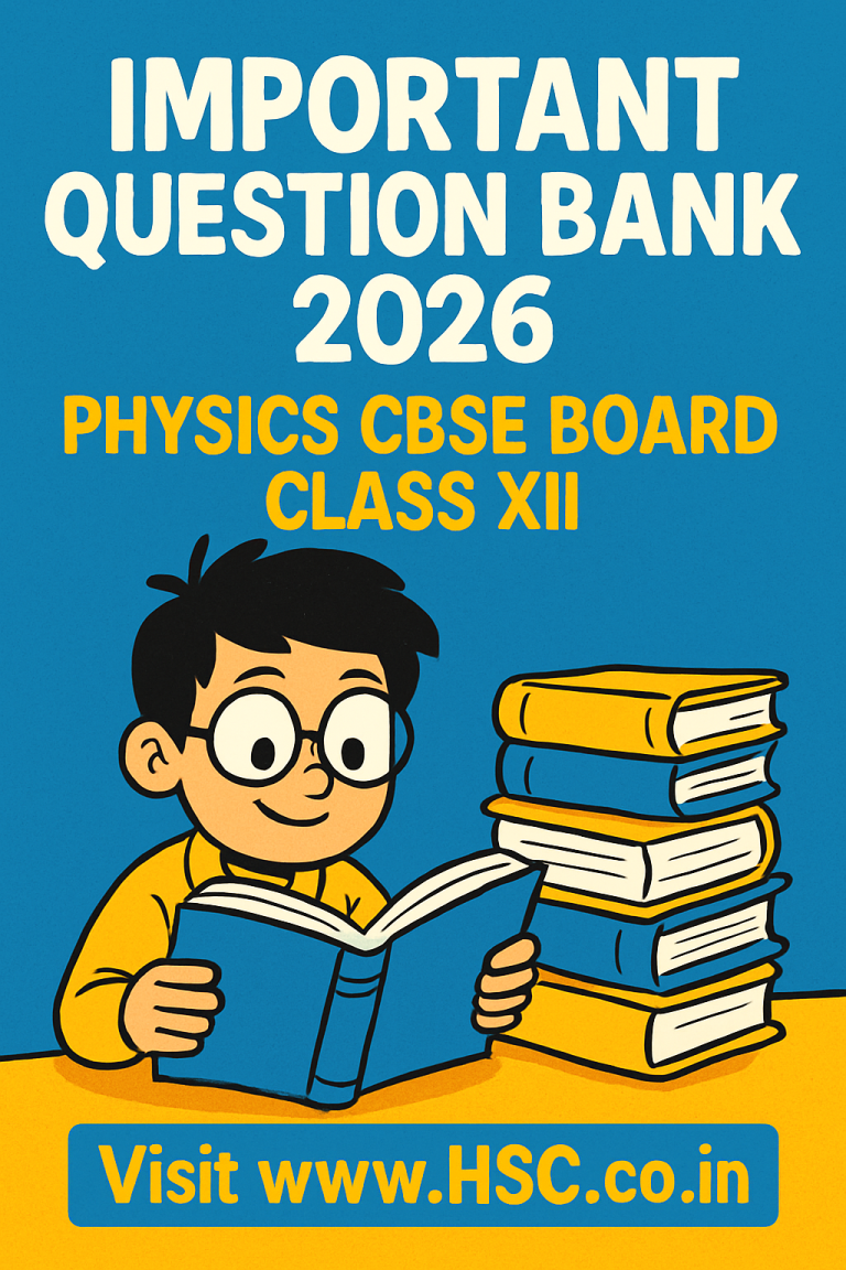 Physics – Important Question Bank for CBSE Class XII HSC Board Exam ...